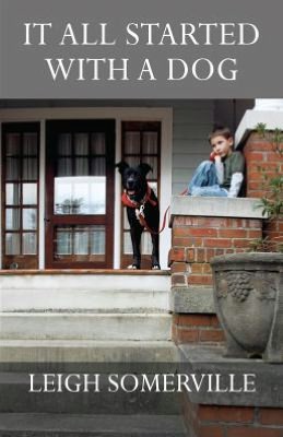 It All Started With a Dog Excerpt: It All Started With a Dog