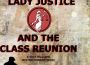 Excerpt: Lady Justice and the Class Reunion