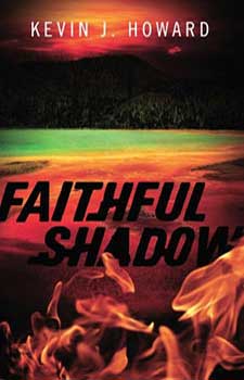 FAITHFUL SHADOW